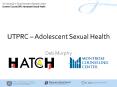 UTPRC Adolescent Sexual Health PowerPoint PPT Presentation