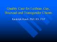 Quality Care for Lesbian, Gay, Bisexual and Transgender Clients PowerPoint PPT Presentation
