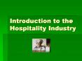 Introduction to the Hospitality Industry PowerPoint PPT Presentation