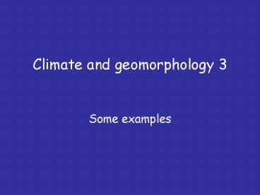Climate and geomorphology 3