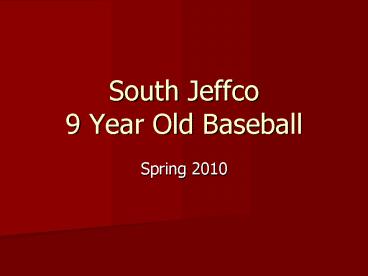 South Jeffco 9 Year Old Baseball