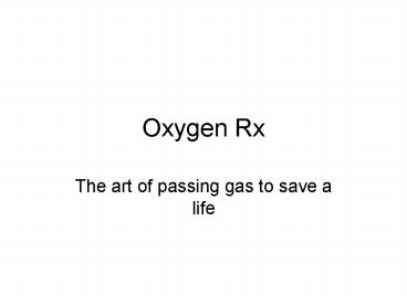 Oxygen Rx