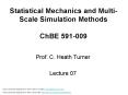 Statistical Mechanics and Multi-Scale Simulation Methods ChBE 591-009 PowerPoint PPT Presentation