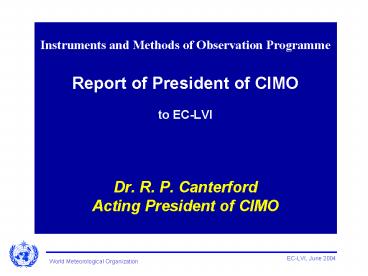 Presentation of President of CIMO