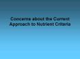 Concerns about the Current Approach to Nutrient Criteria PowerPoint PPT Presentation