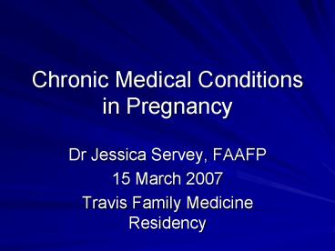 Chronic Medical Conditions in Pregnancy