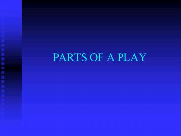 PARTS OF A PLAY