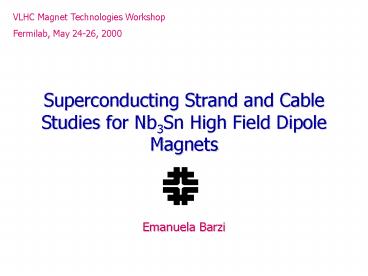 Superconducting Strand and Cable Studies for Nb3Sn High Field Dipole Magnets