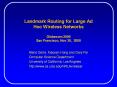 Landmark Routing for Large Ad Hoc Wireless Networks Globecom 2000 San Francisco, Nov 30, 2000 PowerPoint PPT Presentation