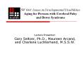 SW 644: Issues in Developmental Disabilities Aging for Persons with Cerebral Palsy and Down Syndrome PowerPoint PPT Presentation