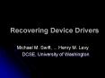 Recovering Device Drivers PowerPoint PPT Presentation