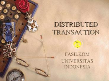 DISTRIBUTED TRANSACTION