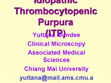 Idiopathic Thrombocytopenic Purpura ITP