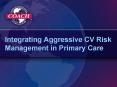 Integrating Aggressive CV Risk Management in Primary Care PowerPoint PPT Presentation