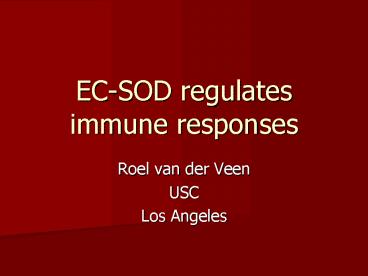 ECSOD regulates immune responses
