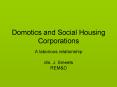 Domotics and Social Housing Corporations PowerPoint PPT Presentation