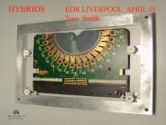 HYBRIDS      EDR LIVERPOOL APRIL 05 Tony Smith