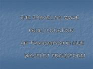 THE TRAVELING WAVE