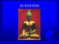 BUDDHISM PowerPoint PPT Presentation