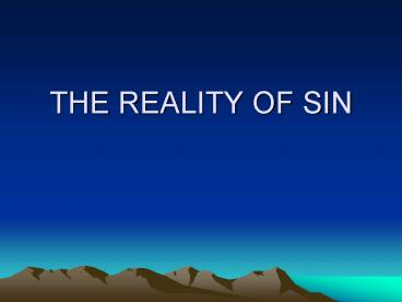 THE REALITY OF SIN