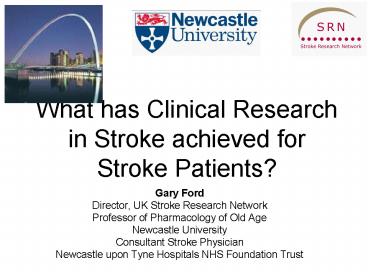 What has Clinical Research in Stroke achieved for Stroke Patients