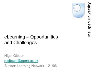 eLearning Opportunities and Challenges