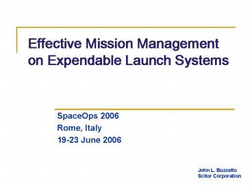 Effective Mission Management on Expendable Launch Systems
