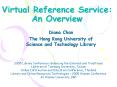 Virtual Reference Service: An Overview PowerPoint PPT Presentation