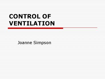CONTROL OF VENTILATION