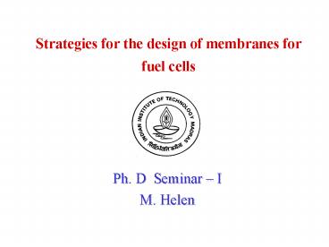 Strategies for the design of membranes for fuel cells