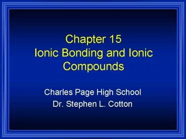 Chapter 15 Ionic Bonding and Ionic Compounds