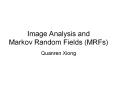 Image Analysis and Markov Random Fields (MRFs) PowerPoint PPT Presentation