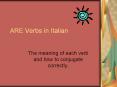 ARE Verbs in Italian PowerPoint PPT Presentation