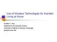 Use of Wireless Technologies for Assisted Living at Home PowerPoint PPT Presentation