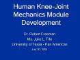 Human KneeJoint Mechanics Module Development PowerPoint PPT Presentation