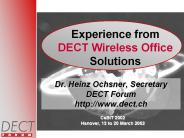 Experience from DECT Wireless Office Solutions