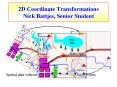 2D Coordinate Transformations Nick Battjes, Senior Student PowerPoint PPT Presentation