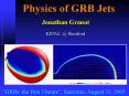 Physics of GRB Jets PowerPoint PPT Presentation