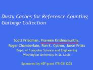 Dusty Caches for Reference Counting Garbage Collection