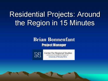 Residential Projects: Around the Region in 15 Minutes