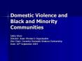 Domestic Violence and Black and Minority Communities PowerPoint PPT Presentation