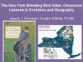 The New York Breeding Bird Atlas: Classroom Lessons in Evolution and Geography Jeremy J' Kirchman, C PowerPoint PPT Presentation