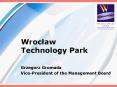 Wroclaw Technology Park PowerPoint PPT Presentation