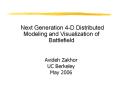 Next%20Generation%204-D%20Distributed%20Modeling%20and%20Visualization%20of%20Battlefield PowerPoint PPT Presentation