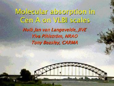Molecular absorption in Cen A on VLBI scales