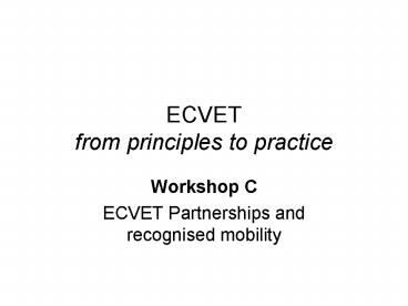 ECVET from principles to practice