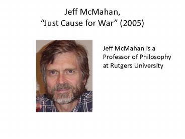Jeff McMahan, Just Cause for War 2005