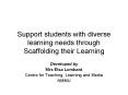 Support students with diverse learning needs through Scaffolding their Learning PowerPoint PPT Presentation