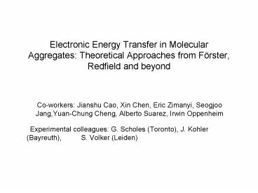 Electronic Energy Transfer in Molecular Aggregates: Theoretical Approaches from F