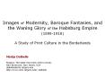 Images of Modernity, Baroque Fantasies, and the Waning Glory of the Habsburg Empire (1898-1918)  A Study of Print Culture in the Borderlands PowerPoint PPT Presentation